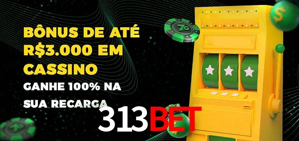 313Bet melhor bônus de depósito